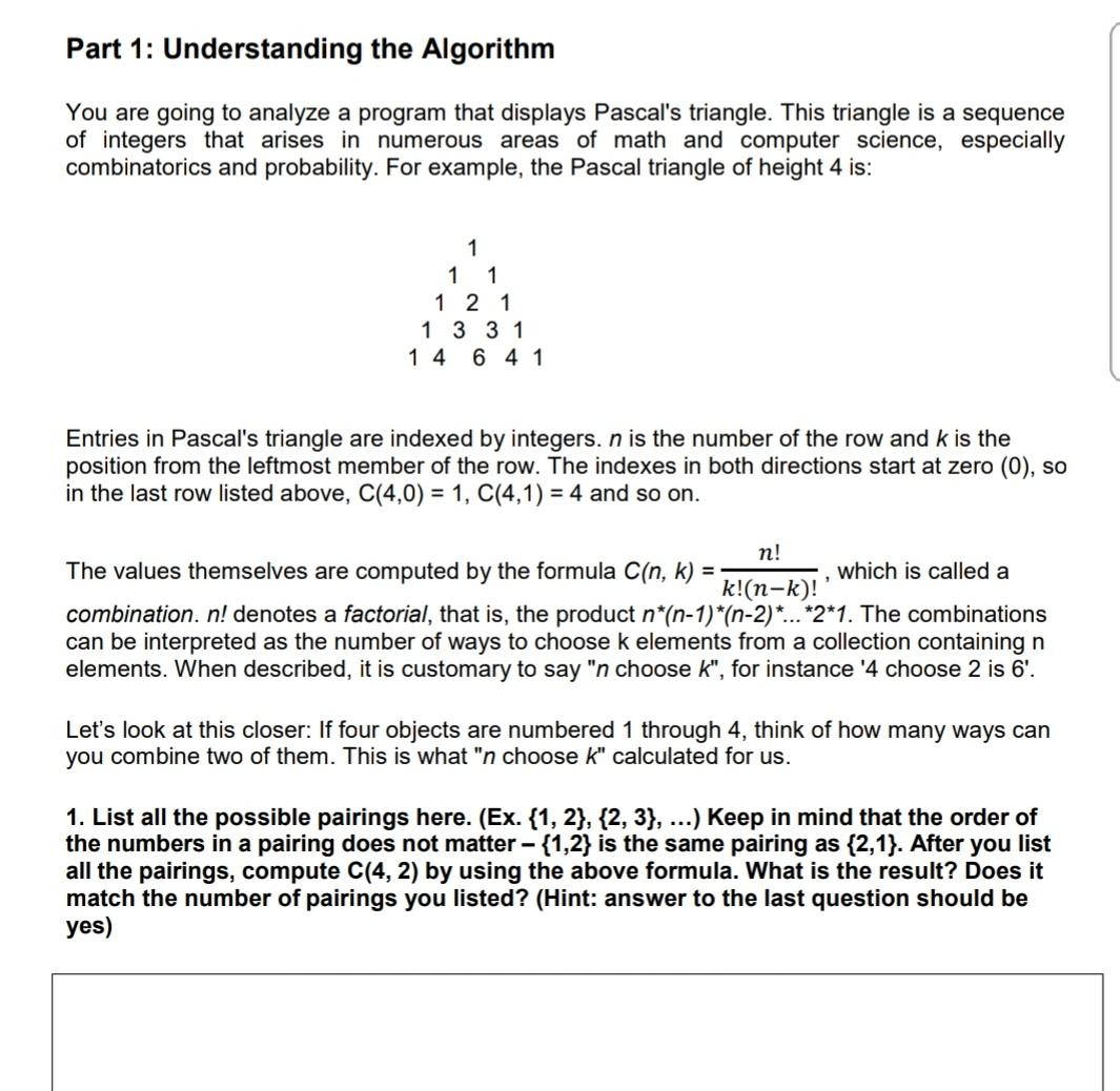  Part 1: Understanding the Algorithm You are going to analyze a