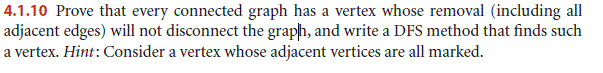 4.1.10 Prove that every connected graph has a vertex whose removal