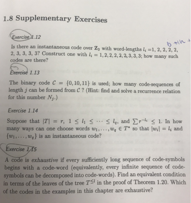  1.8 Supplementary Exercises ercise 1.12 Is there an instantaneous code over