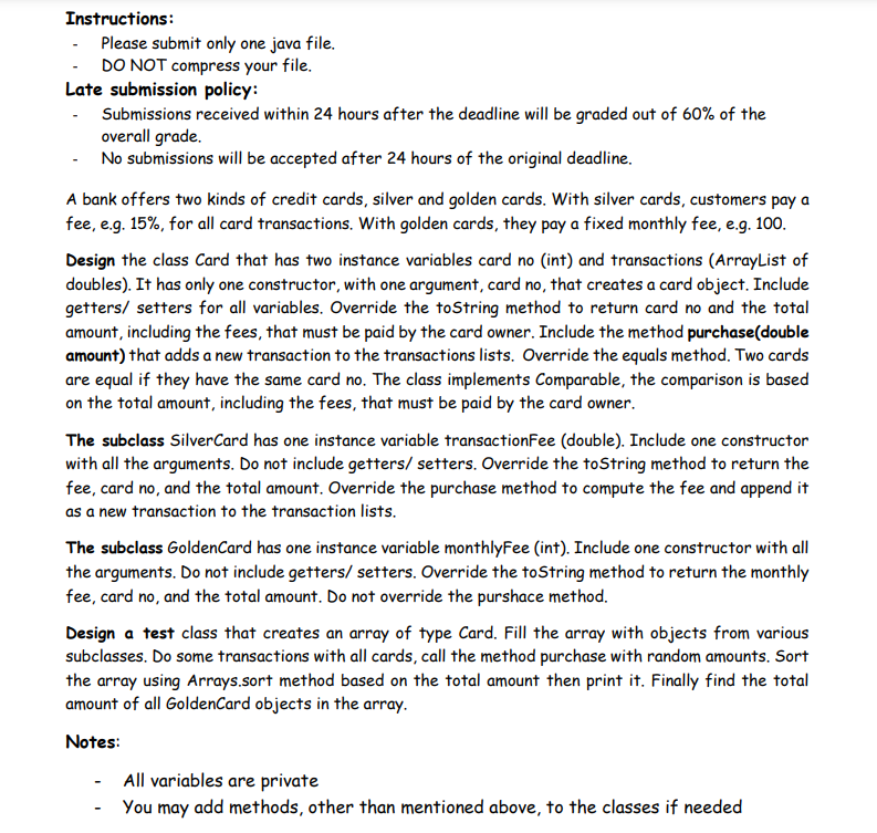  - Please submit only one java file. - DONOT compress your