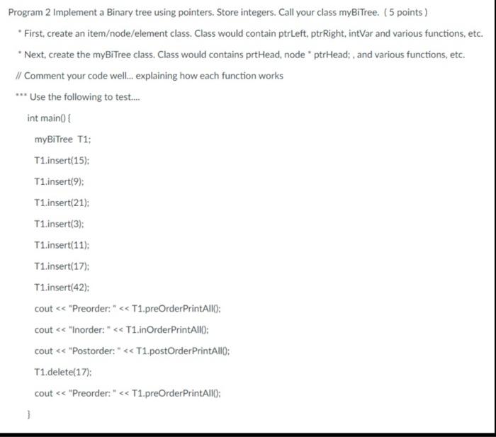  Please dont' use struct create 2 classes node and binarytree Binary