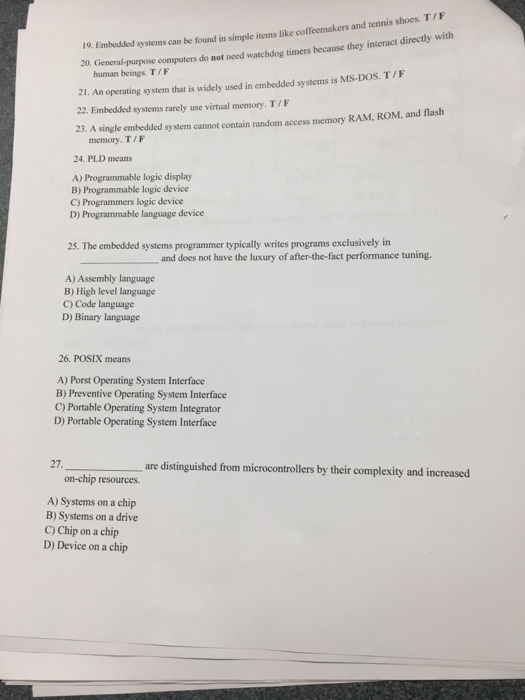  Embedded systems can be found in simple items like coffeemakers and