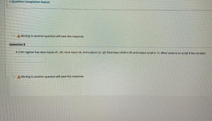  Question Completion Status: Moving to another question will save this response.