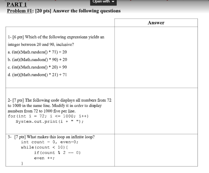 java language please PART 1 Open with Problem #1: (20 pts) Answer