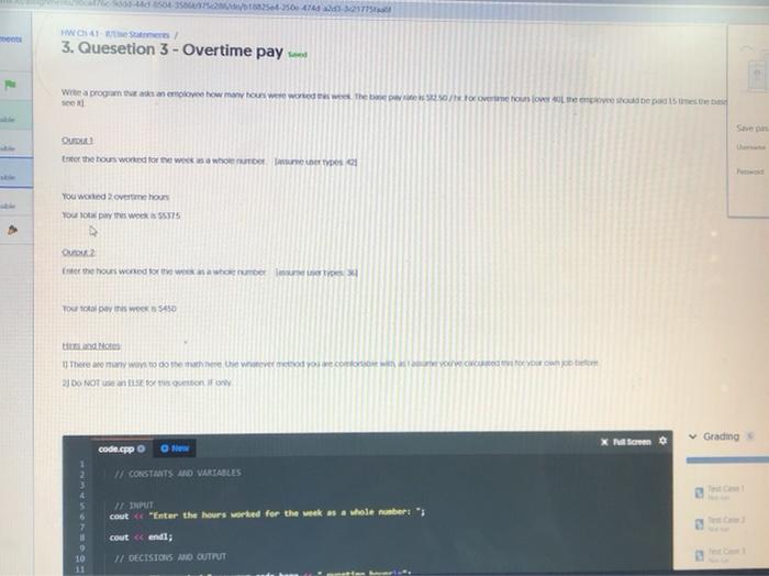  Write a program that asks an employee how many hours were