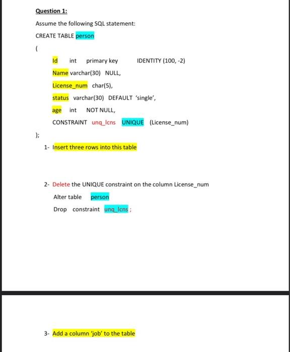  sql coding i nedd only the higlight qusetions Question 1: Assume