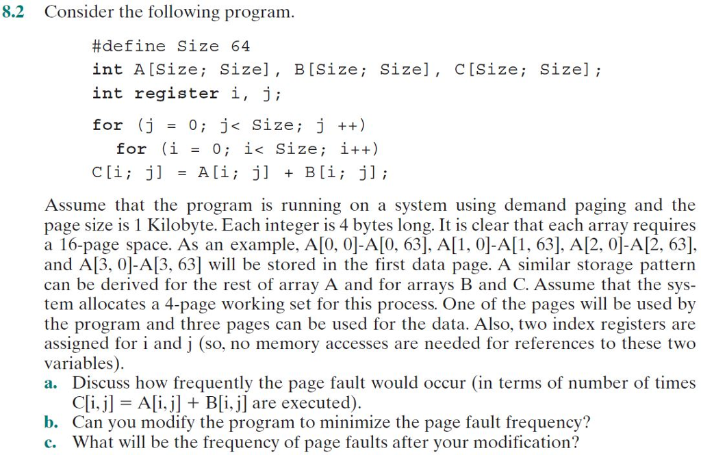  This question is taken from Operating Systems: Internals and Design Principles