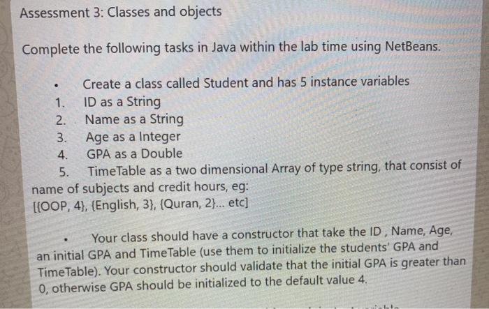  Assessment 3: Classes and objects Complete the following tasks in Java