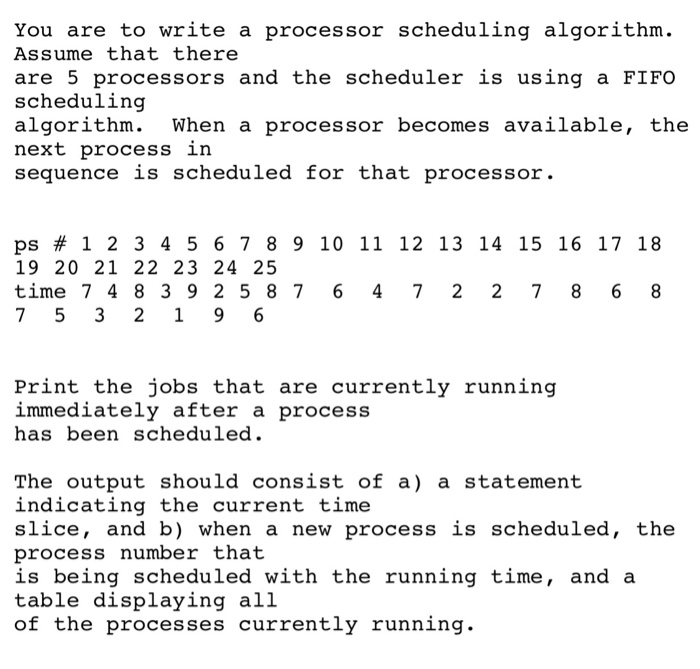  Sample Output: current time 0 job 1 with time 7 psr