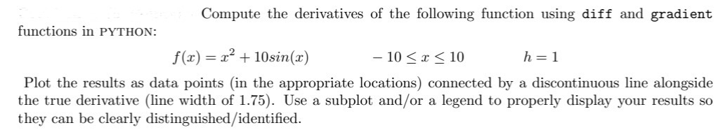  Compute the derivatives of the following function using diff and gradient