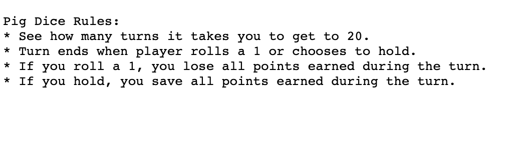 turns it takes you to get to 20. * Turn ends when