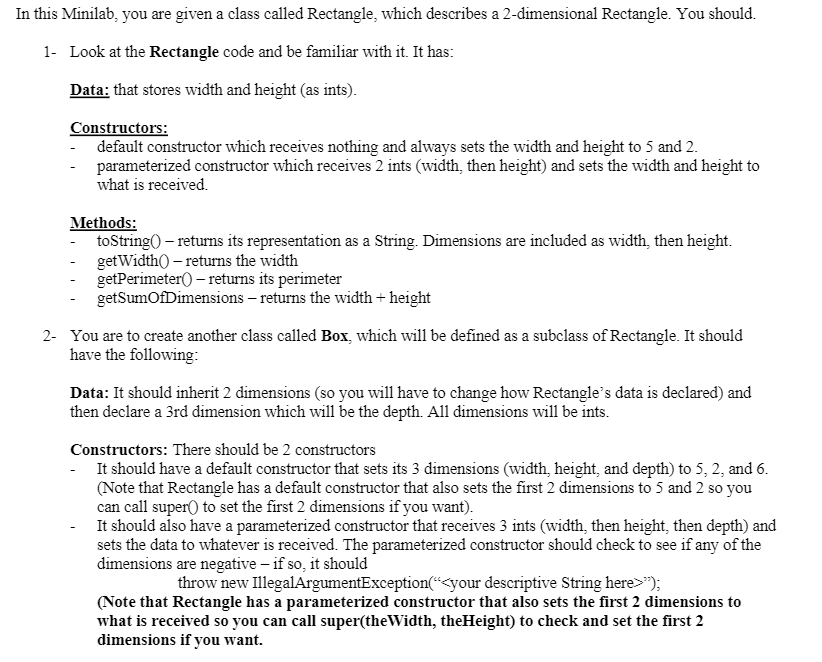  Rectangle.java: -------------------------------------------------------------------------------------------------------------------------------------------------------------------------------------------------- In this Minilab, you are given a class called