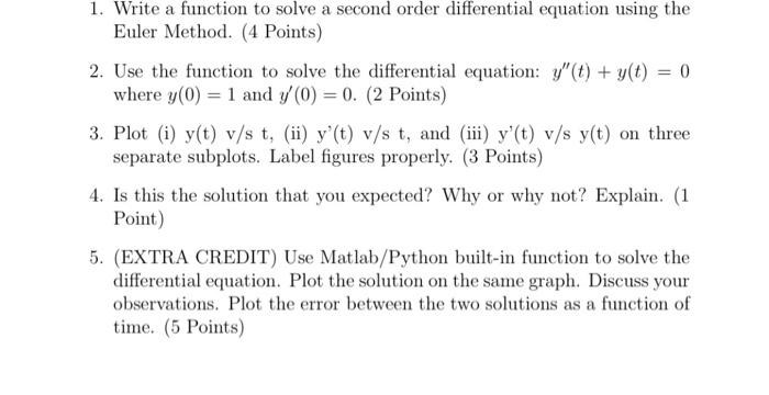  1. Write a function to solve a second order differential equation
