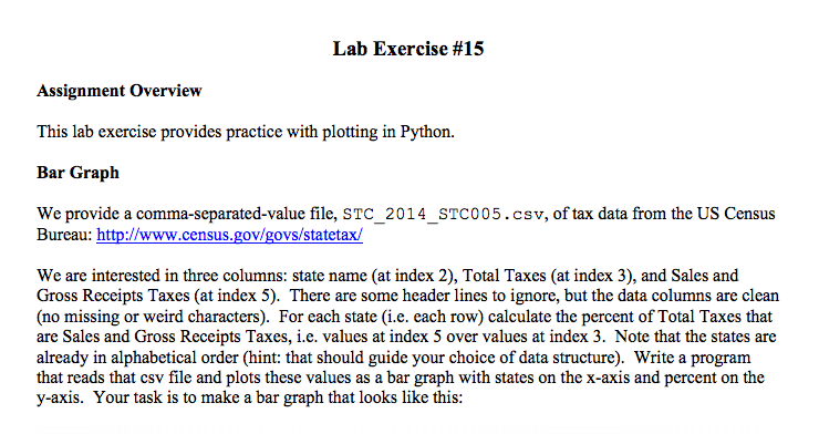 In python 3 Lab Exercise #15 Assignment Overview This lab exercise provides