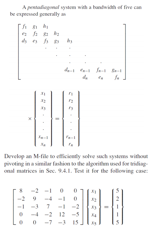 PLEASE HELP WITH THE FOLLOWING QUESTION USING MATLAB! A pentadiagonal system with