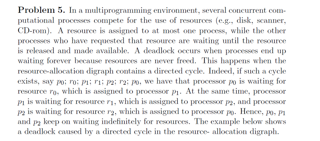  Problem 5. In a multiprogramming environment, several concurrent com- putational processes