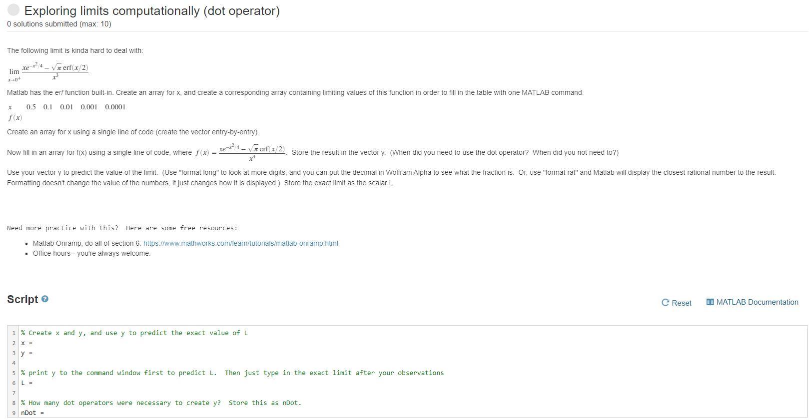  Exploring limits computationally (dot operator) O solutions submitted (max: 10) The