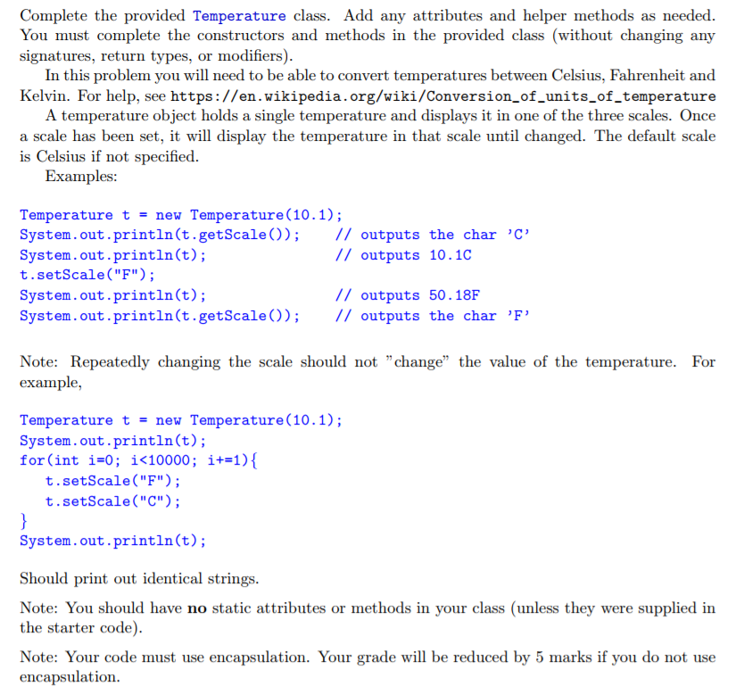 Can I get help with this? public class Temperature{ /** different scale