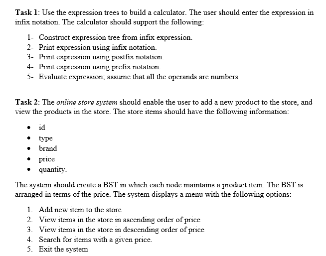 Task 1: Use the expression trees to build a calculator. The