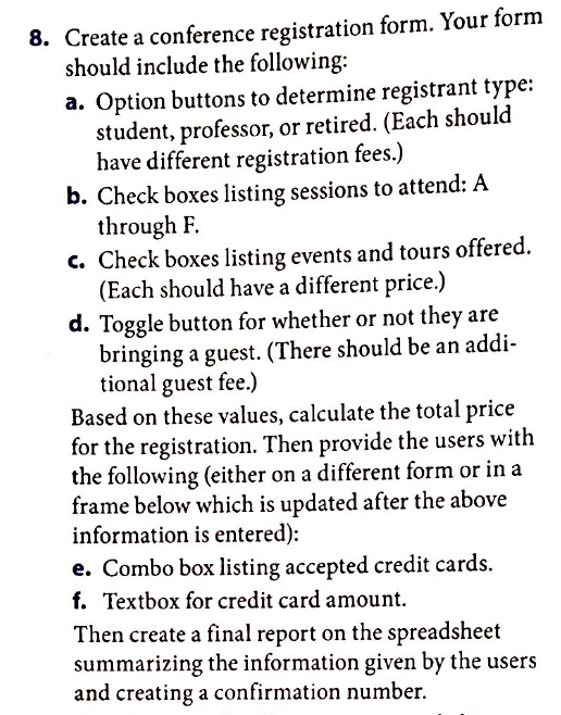 8. Create a conference registration form. Your form should include the