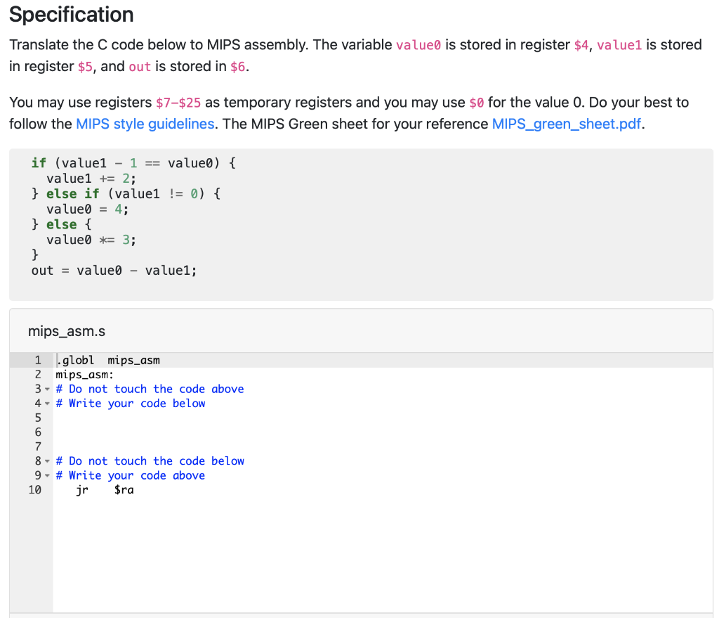  Specification Translate the C code below to MIPS assembly. The variable