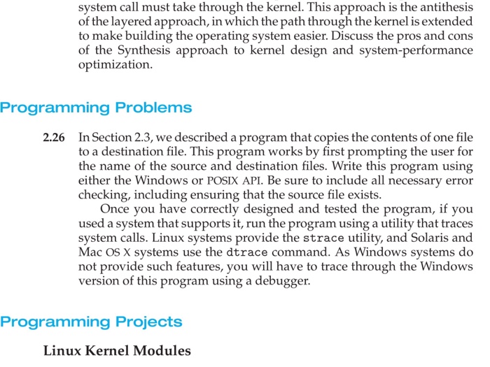  Should be written in C++ and/or Java. system call must take