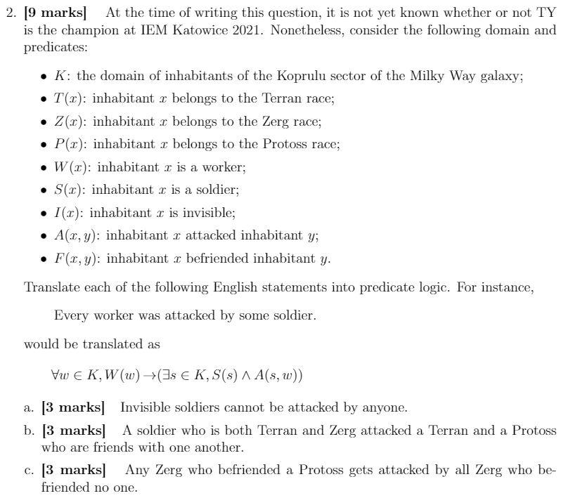  Translate into predicate logic. 2. [9 marks] At the time of