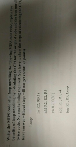 Write the MIPS code after loop unrolling the following MIPS code