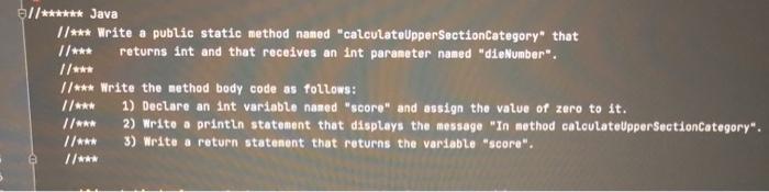  1/****** Java //*** Write a public static method named "calculatoUpper SectionCategory"