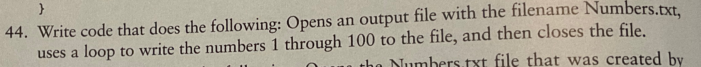  C++ Write code that does the following: Opens an output file