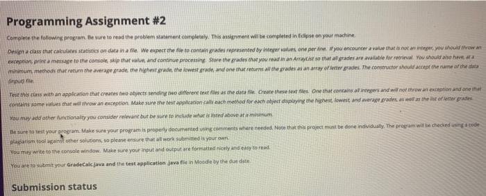 to read the problem statement completely . This assignment will be completed