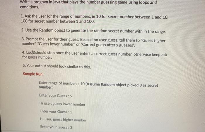  Write a program in java that plays the number guessing game