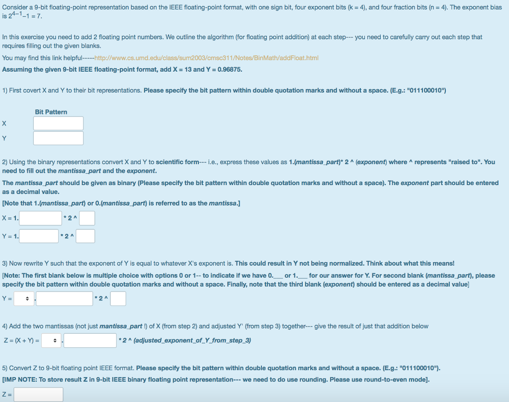Consider a 9-bit floating-point representation based on the IEEE floating-point format,