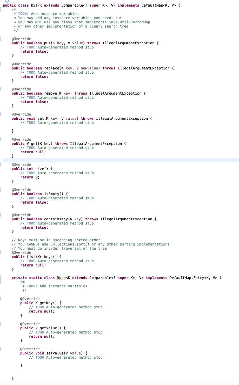 here The BST.java is here, you don't need to implement it. You
