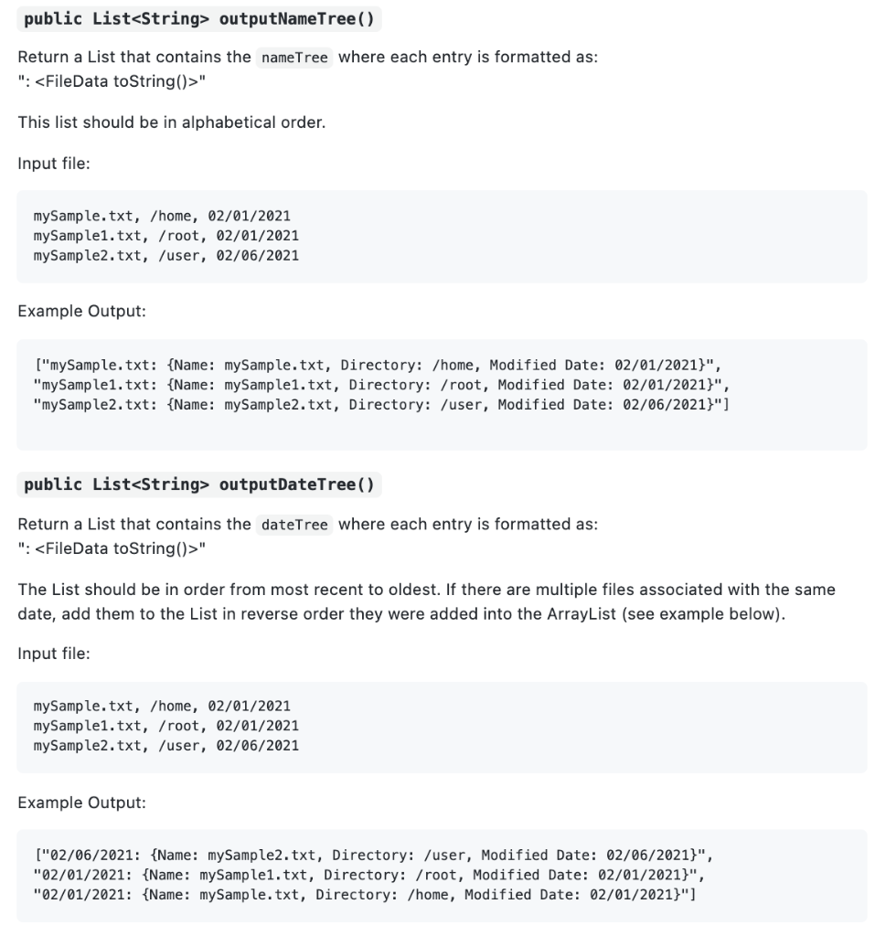 nameTree; BST> dateTree; DateComparator dc; // TODO public FileSystem() { } //