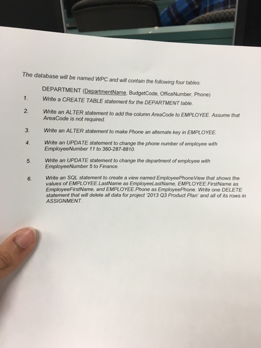  The database will be named WPC and will contain the following