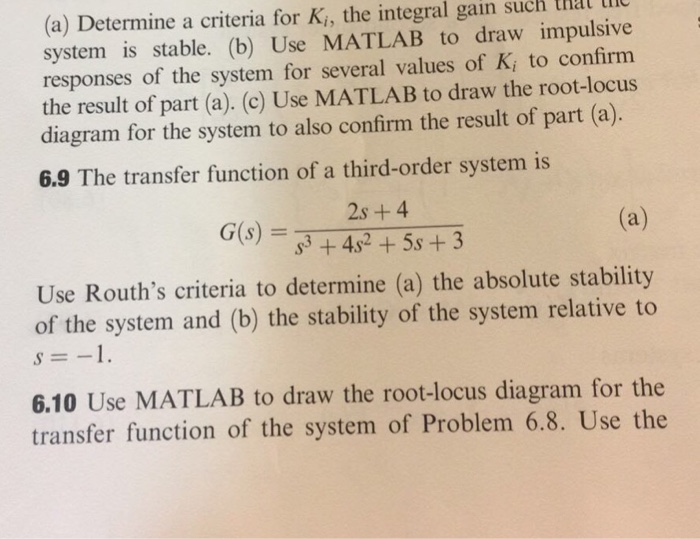  Plz do problem 6.10 using matlab (a) Determine a criteria for