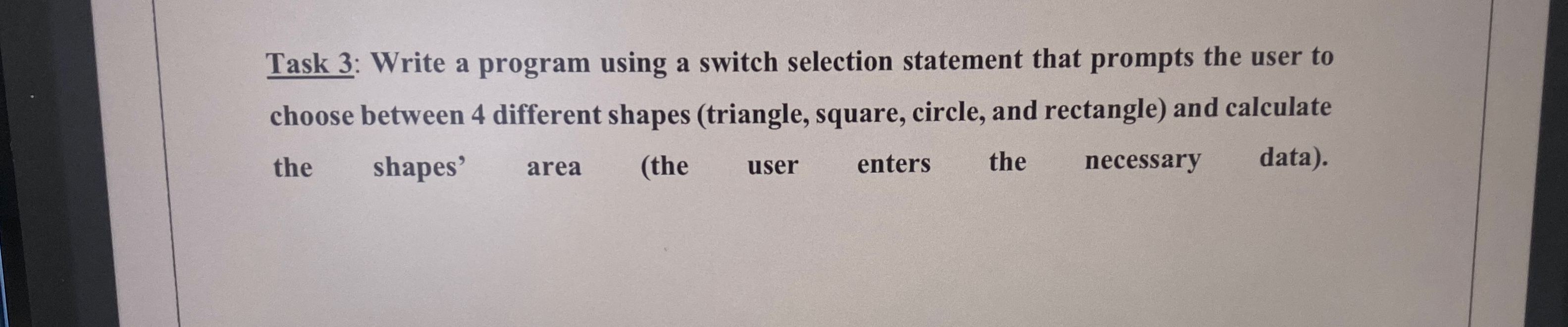  Task 3: Write a C program using a switch selection statement