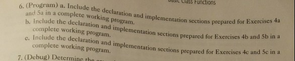 Please and Thank You. 4. (Practice) Write a class declaration section for