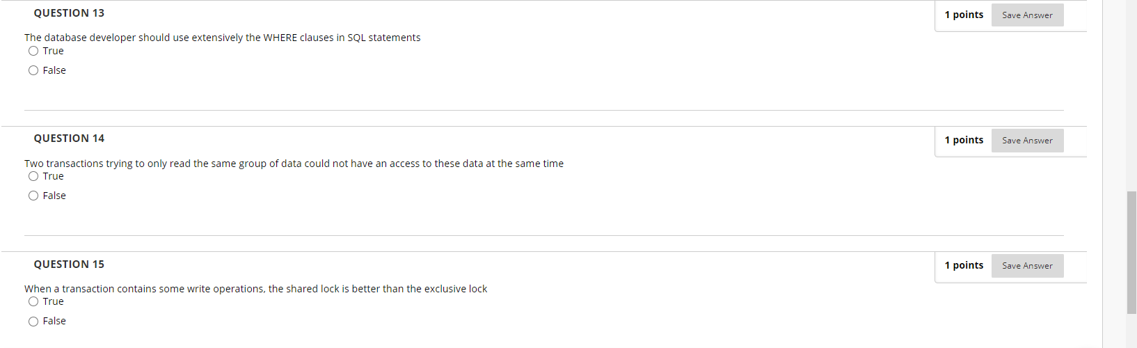  QUESTION 13 1 points Save Answer The database developer should use