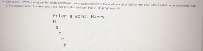 python Exercise # 3: Write a program that reads a word and