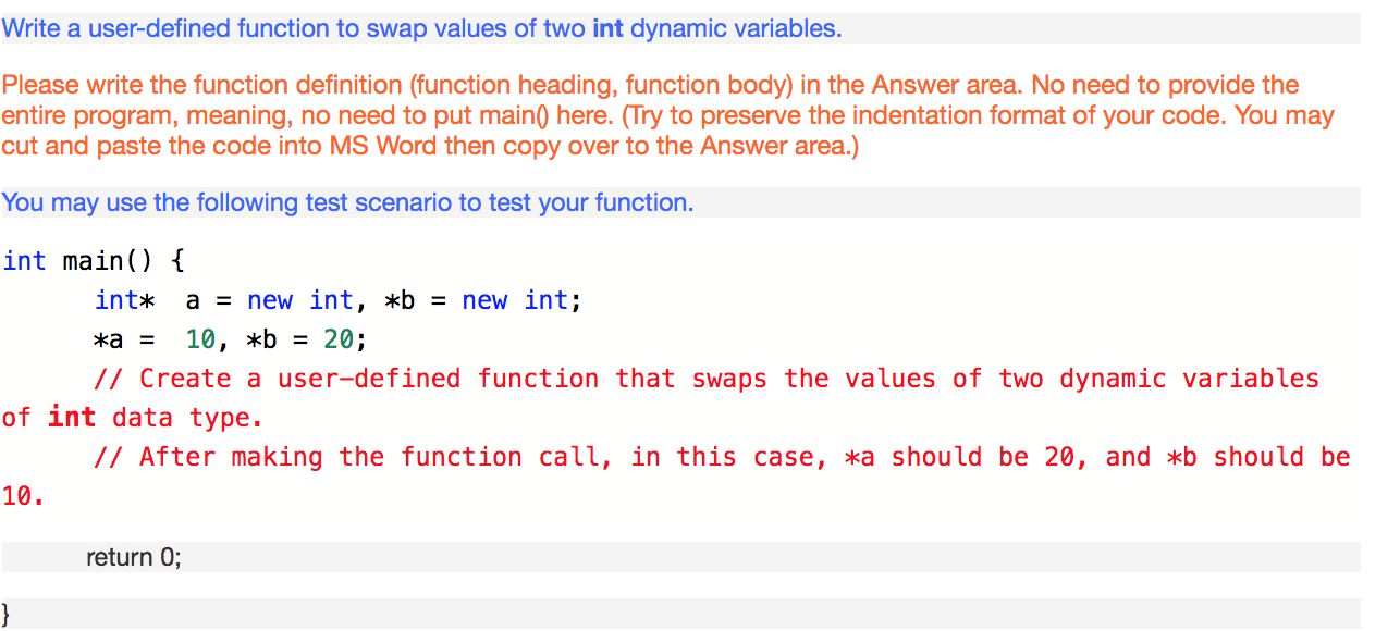 in C++ Write a user-defined function to swap values of two int