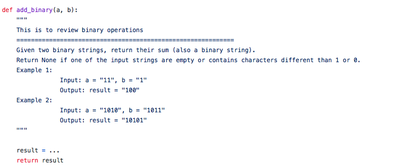  def add_binary(a, b): This is to review binary operations Given two