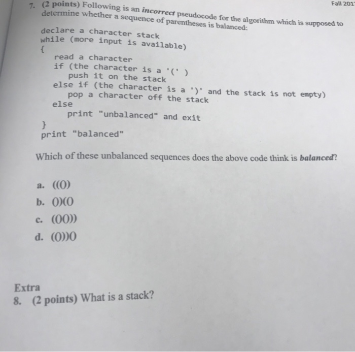  C programming Fall 201 7. (2 points) Following is an incorrect