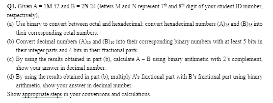  Q1. Given A=1M.52 and B=2N.24(letters M and N represent 7th and