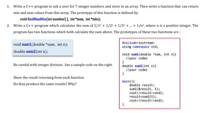  1. Write a C++ program to ask a user for 7