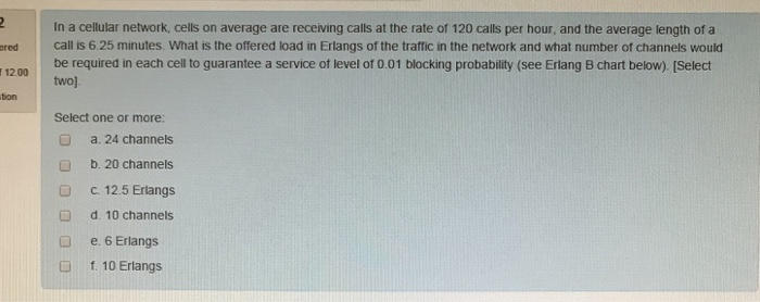  In a cellular network, cells on average are receiving calls at