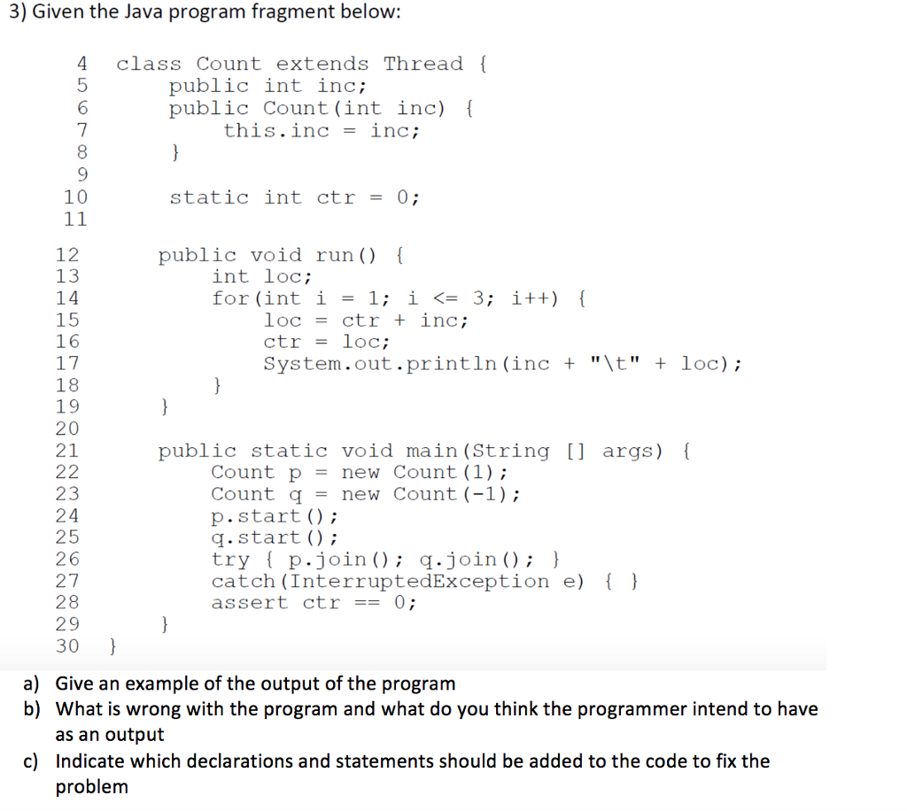  Given the Java program fragment below: class Count extends Thread {public