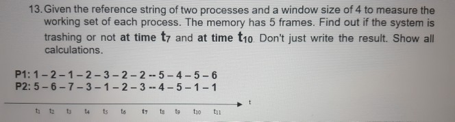 13) Could you please solve this? 13. Given the reference string of