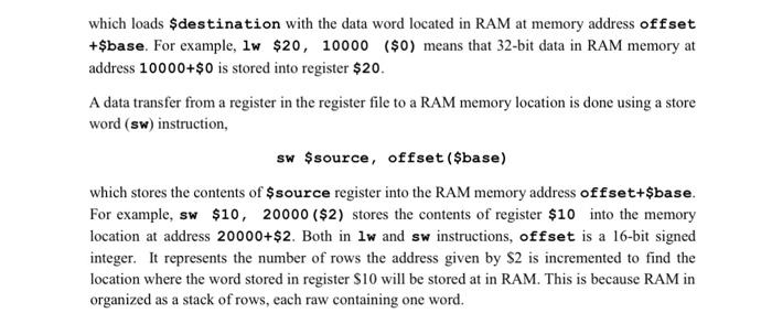 register is possible using the memory reference instruction load word (1w) lw